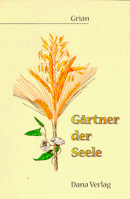 Gärtner der Seele