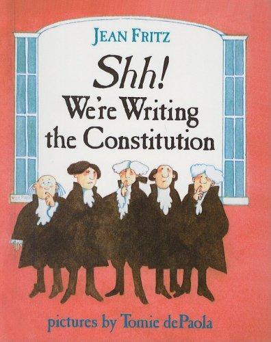 Shh! We're Writing the Constitution