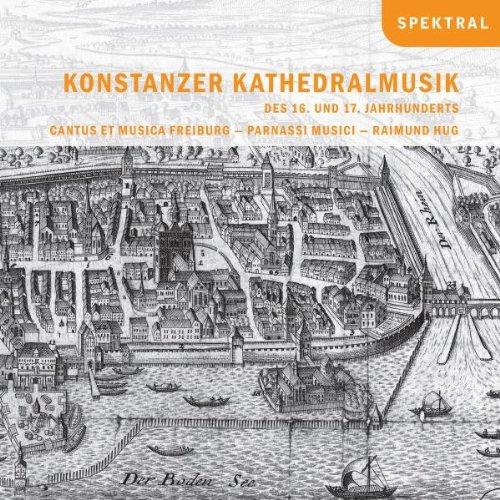 Konstanzer Kathedralmusik des 16. und 17. Jahrhunderts