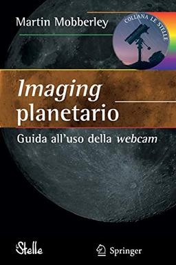 Imaging planetario:: Guida all'uso della webcam (Le Stelle)