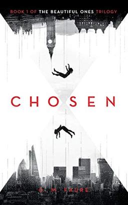 Chosen: Book 1 of The Beautiful Ones trilogy (The Cassandra Programme Series, Band 1)