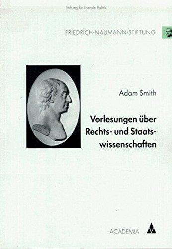 Vorlesungen über Rechts- und Staatswissenschaften (Klassiker der Freiheit)