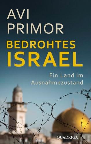 Bedrohtes Israel: Ein Land im Ausnahmezustand