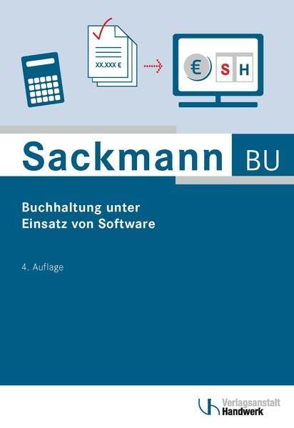 Buchhaltung unter Einsatz von Software: Geprüfter Fachmann/Geprüfte Fachfrau für kaufmännische Betriebsführung (HwO)