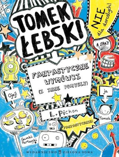 Tomek Lebski Tom 2 Fantastyczne wymowki (i inne pomysly)