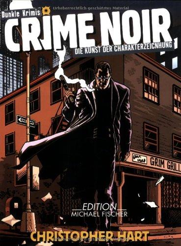 crime noir: Die Kunst der Charakterzeichnung