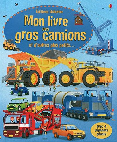 Mon livre des gros camions : et d'autres plus petits...