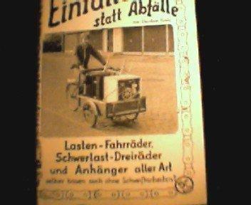 Lasten-Fahrräder, Schwerlast-Dreiräder und Anhänger aller Art: Selber bauen auch ohne Schweissarbeiten