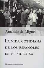 La Vida Cotidiana de los Espanoles (Historia y Sociedad)