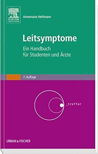 Leitsymptome: Ein Handbuch für Studenten und Ärzte