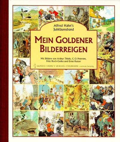 Mein goldener Bilderreigen. Alfred Hahn's Jubiläumsband