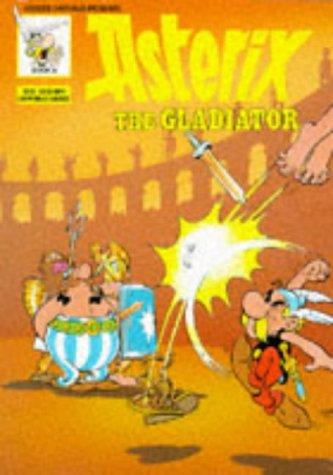 Asterix the Gladiator (Classic Asterix paperbacks)