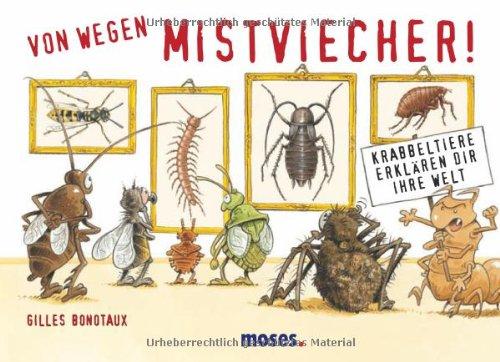 Von wegen Mistviecher! - Krabbeltiere erklären dir ihre Welt