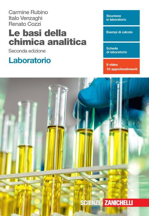 Le basi della chimica analitica. Laboratorio. Per le Scuole superiori. Con e-book. Con espansione online