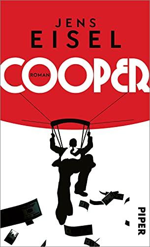 Cooper: Roman | True Cirme nach einem wahren Fall in den USA