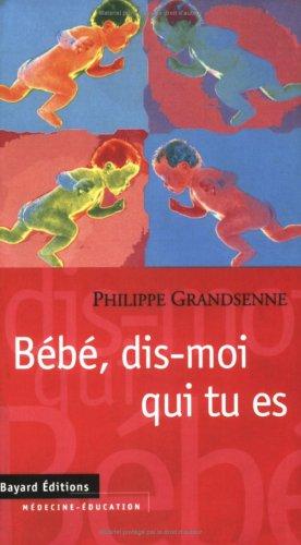 Bébé, dis-moi qui tu es