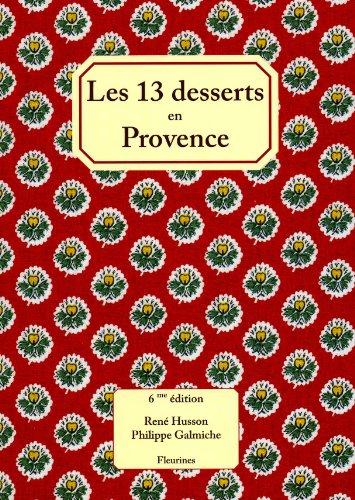 Les 13 desserts en Provence