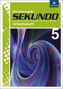 Sekundo: Mathematik für differenzierende Schulformen - Ausgabe 2009: Arbeitsheft 5