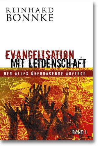 Evangelisation mit Leidenschaft - Teil 1