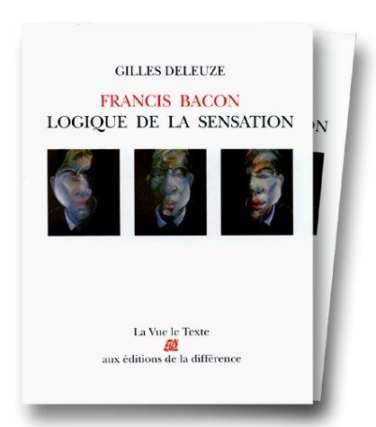 Francis Bacon : logique de la sensation