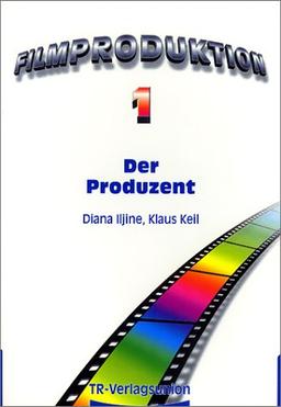 Filmproduktion, Bd.1, Der Produzent