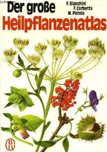 DER GROSSE HEILPFLANZENATLAS