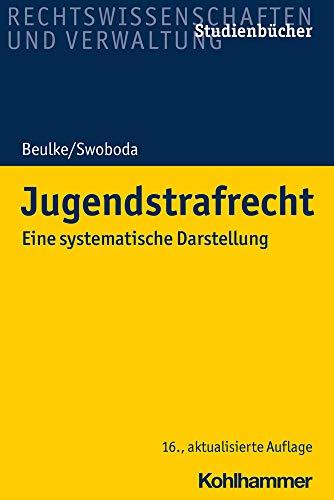 Jugendstrafrecht: Eine systematische Darstellung (Studienbücher Rechtswissenschaft)