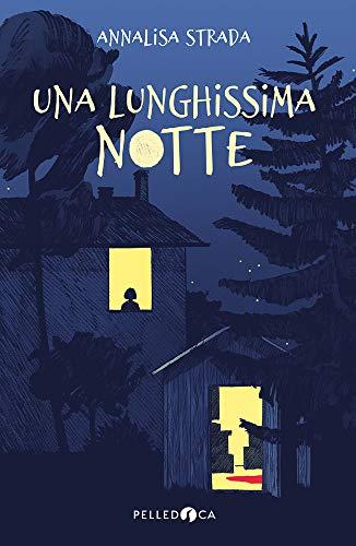 Annalisa Strada - Una Lunghissima Notte (1 BOOKS)