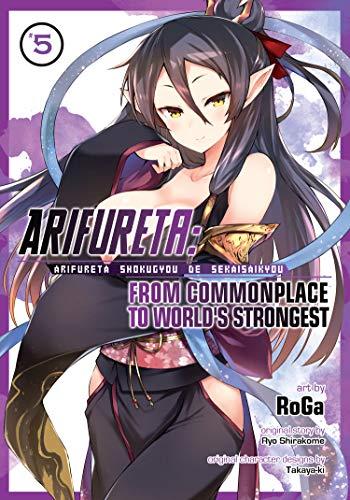 Shirakome, R: Arifureta: From Commonplace to World's Stronge (Arifureta: from Commonplace to World's Strongest, Band 5)