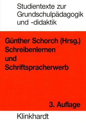 Schreibenlernen und Schriftspracherwerb