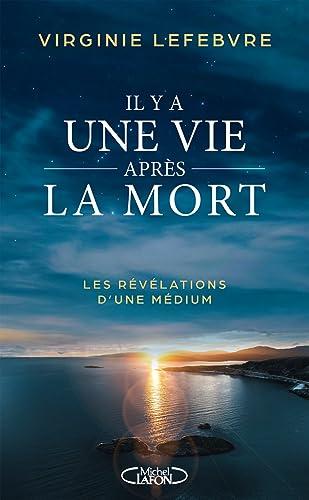 Il y a une vie après la mort : les révélations d'une médium