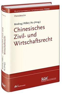 Chinesisches Zivil- und Wirtschaftsrecht (Wirtschaftsrecht international)