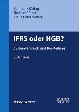 IFRS oder HGB?: Systemvergleich und Beurteilung