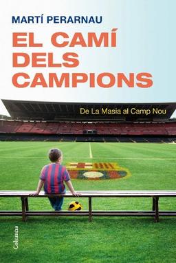 El camí dels campions (NO FICCIÓ COLUMNA, Band 99)