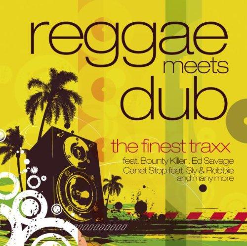 Reggae Meets Dub-the Finest Traxx