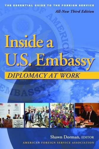 Inside a U.S. Embassy: Diplomacy at Work