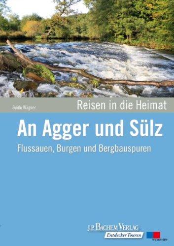 An Agger und Sülz: Flussauen, Burgen und Bergbauspuren