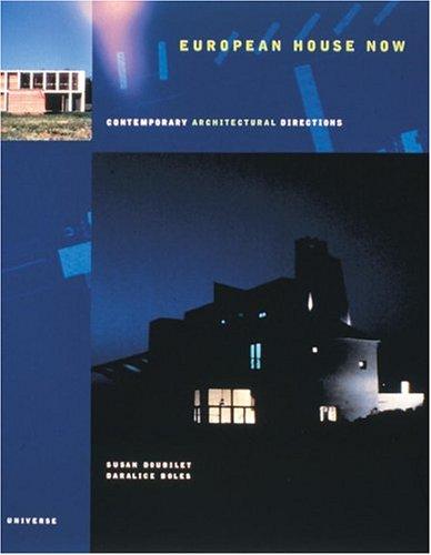 European House Now: Contemporary Architectural Directions (Universe Architecture Series)