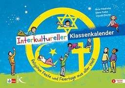 Interkultureller Klassenkalender: Religiöse Feste und Feiertage aus aller Welt