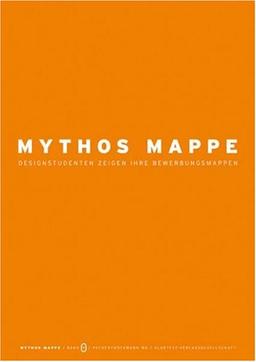 Mythos Mappe. Designstudenten zeigen ihre Bewerbungsmappen