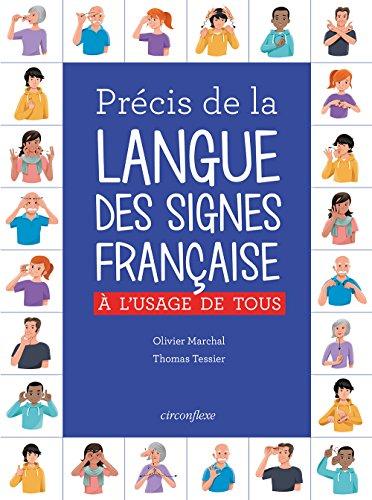 Précis de la langue des signes française à l'usage de tous