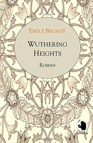 Wuthering Heights (ApeBook Classics; dt.): Sturmhöhe (Victorian Writers)