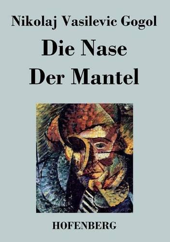 Die Nase / Der Mantel