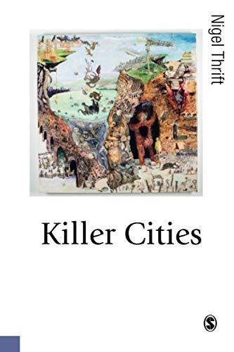 Killer Cities (Published in Association With Theory, Culture & Society)