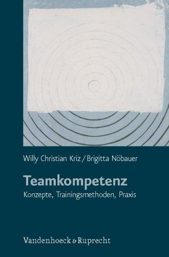 Teamkompetenz. Konzepte, Trainingsmethoden, Praxis