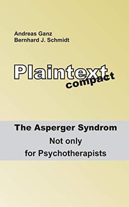 Plaintext compact. The Asperger Syndrome: Not only for Psychotherapists