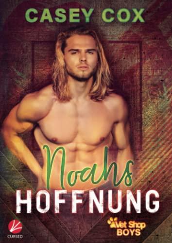 Noahs Hoffnung (Vet Shop Boys, Band 1)