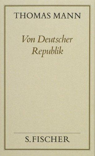 Von Deutscher Republik: Politische Schriften und Reden in Deutschland: Bd. 17