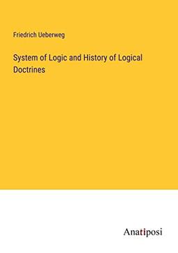 System of Logic and History of Logical Doctrines