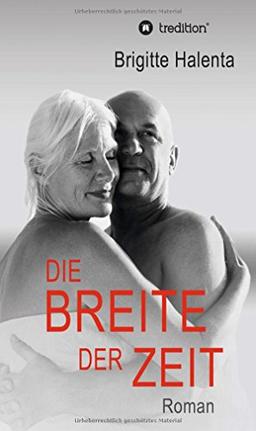 Die Breite der Zeit